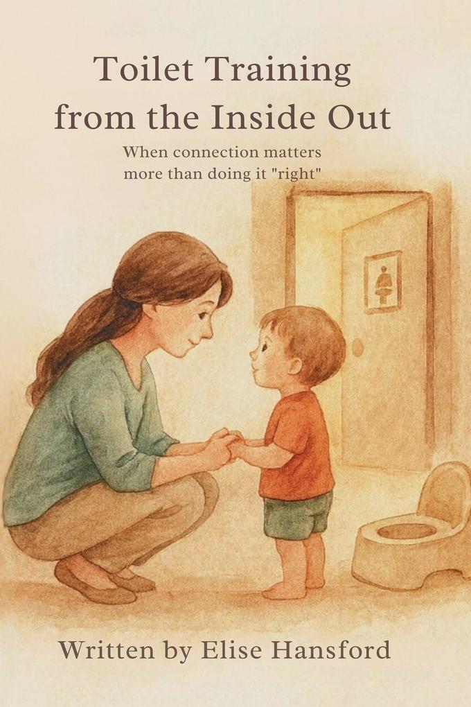 Toilet Training from the Inside Out