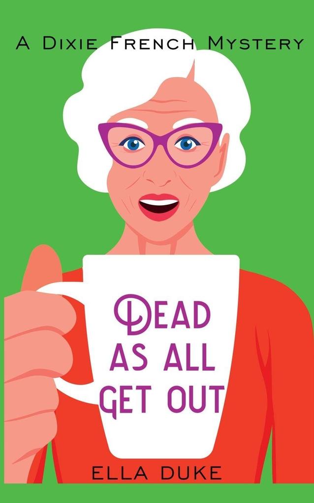 Dead As All Get Out