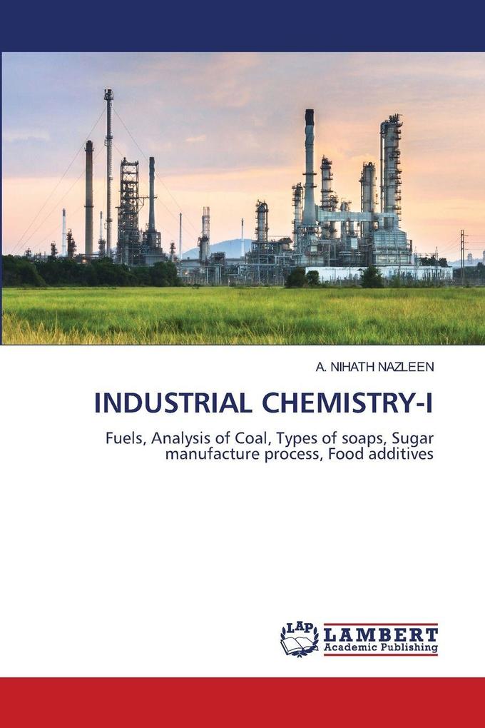 INDUSTRIAL CHEMISTRY-I