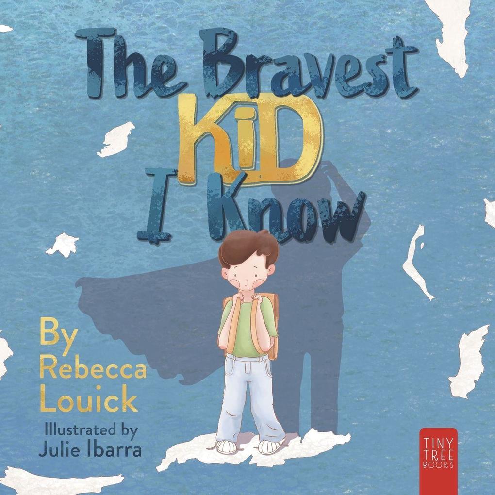 The Bravest Kid I Know