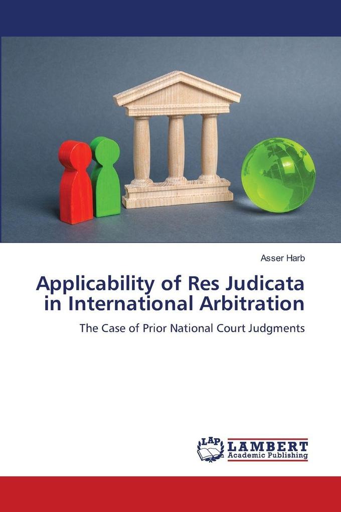Applicability of Res Judicata in International Arbitration