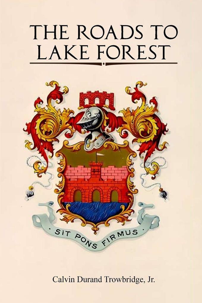 THE ROADS TO LAKE FOREST