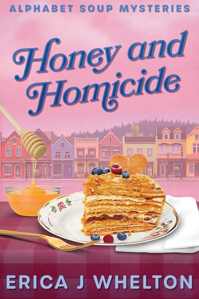 Honey and Homicide