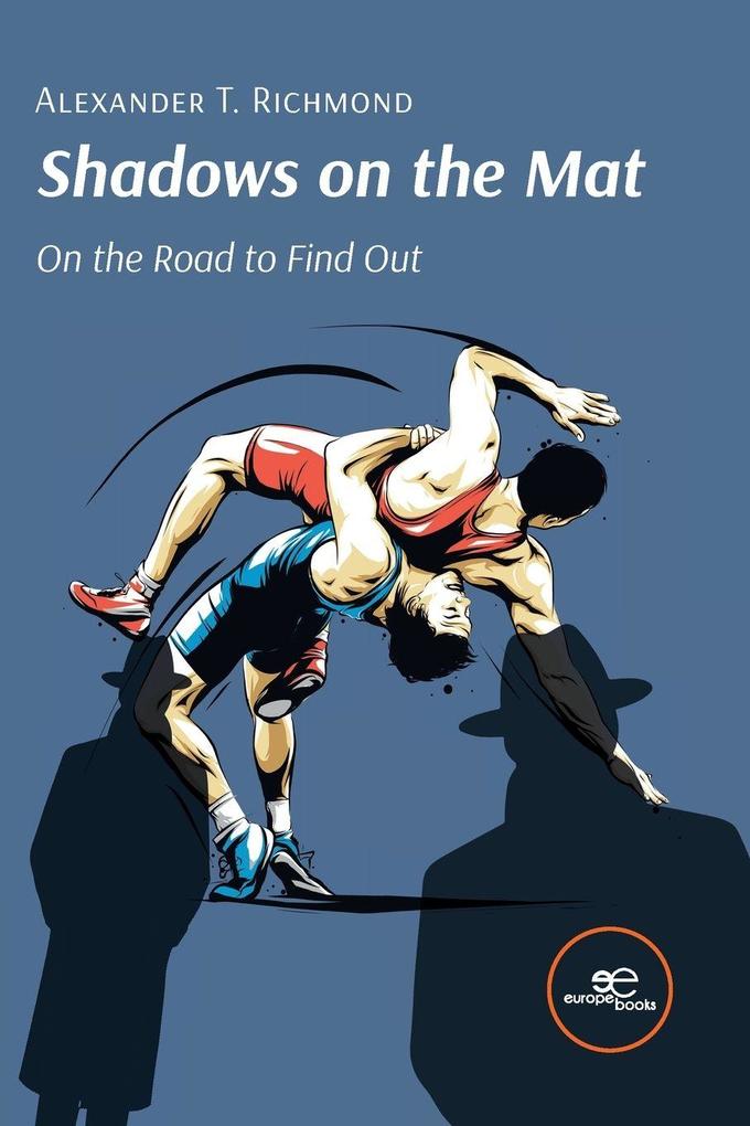 Shadows on the Mat. On The Road To Find Out