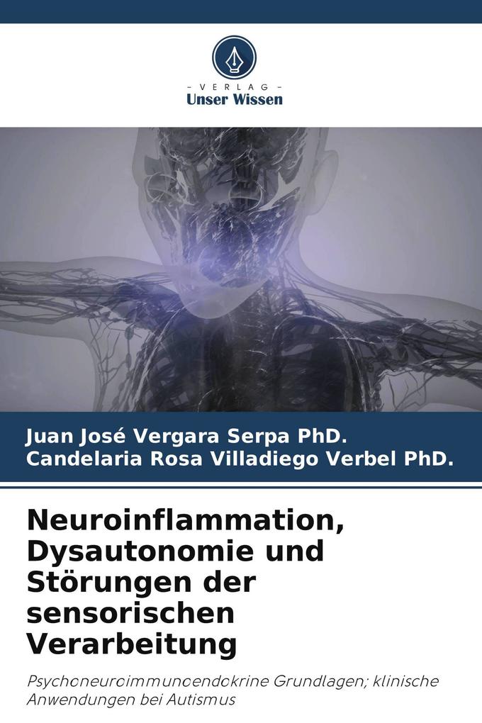 Neuroinflammation Dysautonomie und Störungen der sensorischen Verarbeitung