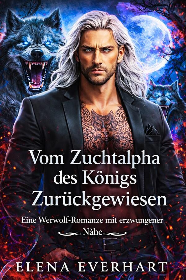 Vom Zuchtalpha des Königs Zurückgewiesen