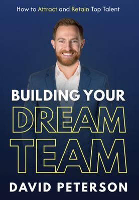 Building Your Dream Team