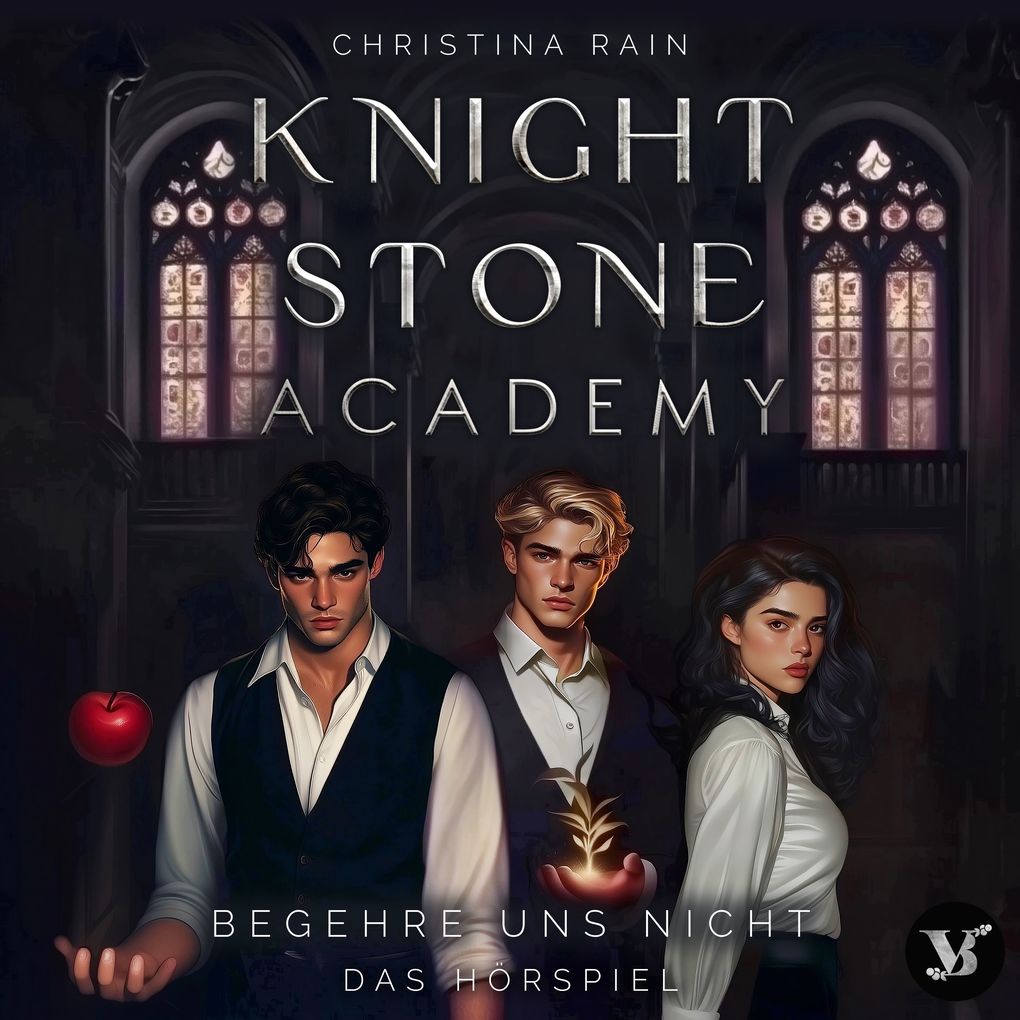 Knightstone Academy 1: Begehre uns nicht Das Hörspiel