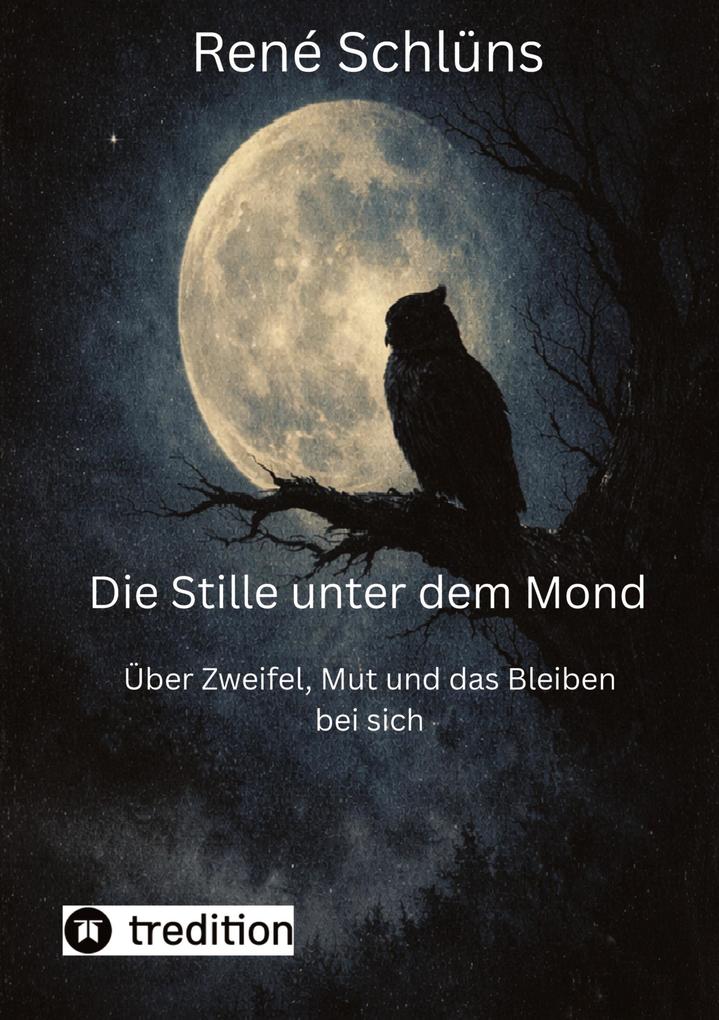 Die Stille unter dem Mond