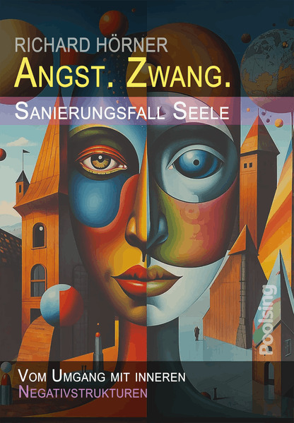 Angst. Zwang. Sanierungsfall Seele.