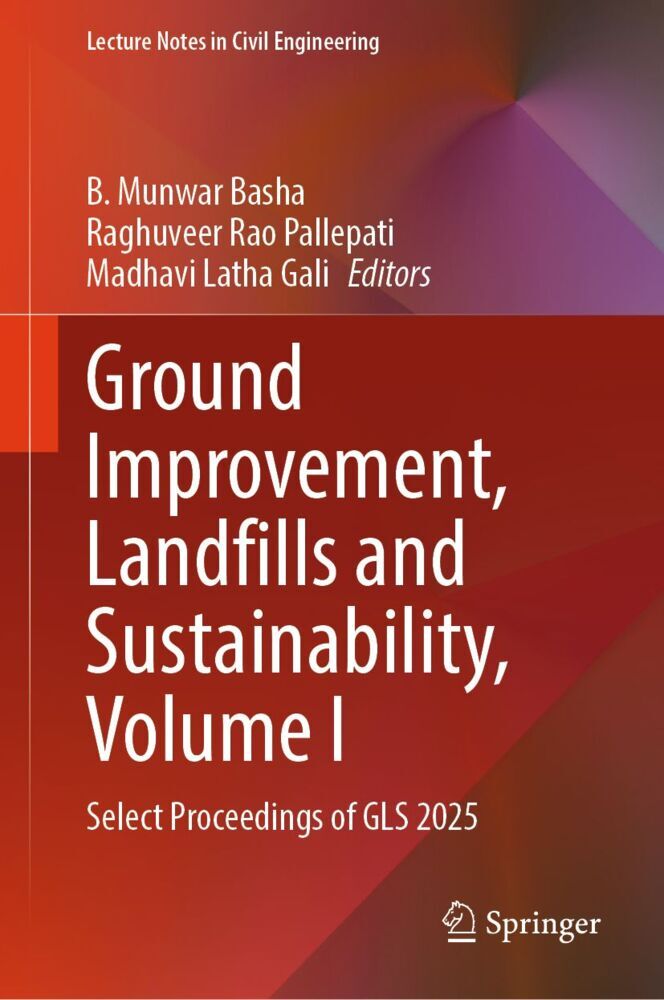 Ground Improvement Landfills and Sustainability Volume I