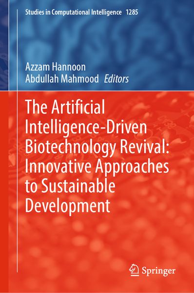 The Artificial Intelligence-Driven Biotechnology Revival: Innovative Approaches to Sustainable Development