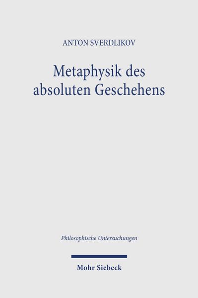 Metaphysik des absoluten Geschehens