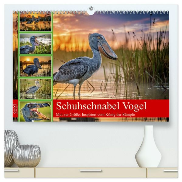 Schuhschnabel Vogel (hochwertiger Premium Wandkalender 2027 DIN A2 quer) Kunstdruck in Hochglanz