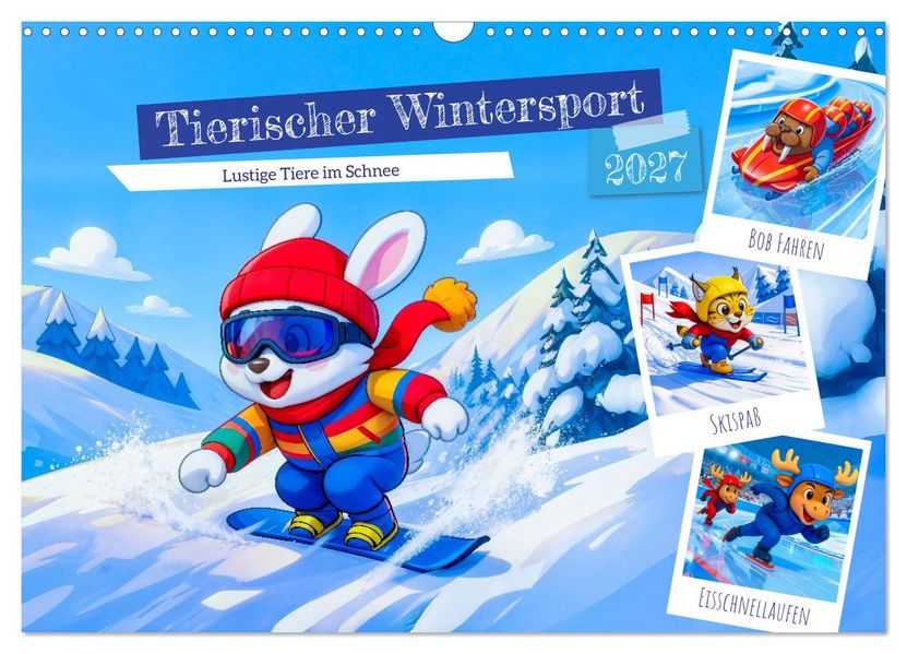 Tierischer Wintersport - Lustige Tiere im Schnee (Wandkalender 2027 DIN A3 quer) CALVENDO Monatskalender