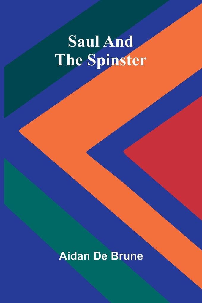 Saul and the Spinster