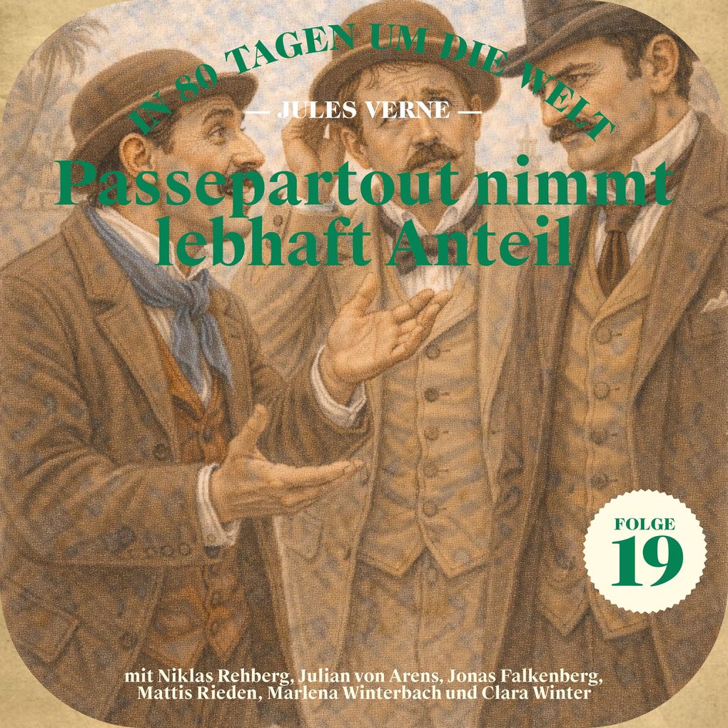 Passepartout nimmt lebhaft Anteil (In 80 Tagen um die Welt Folge 19)