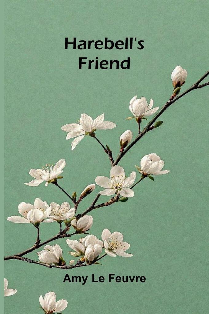 Harebell's friend
