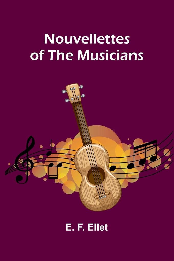 Nouvellettes of the musicians