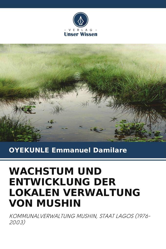 WACHSTUM UND ENTWICKLUNG DER LOKALEN VERWALTUNG VON MUSHIN