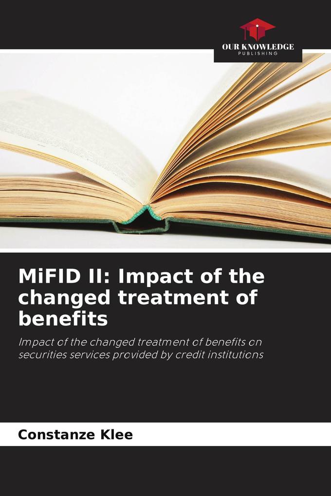 MiFID II: Impact of the changed treatment of benefits