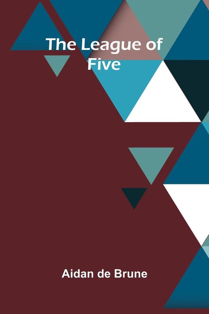 The League of Five