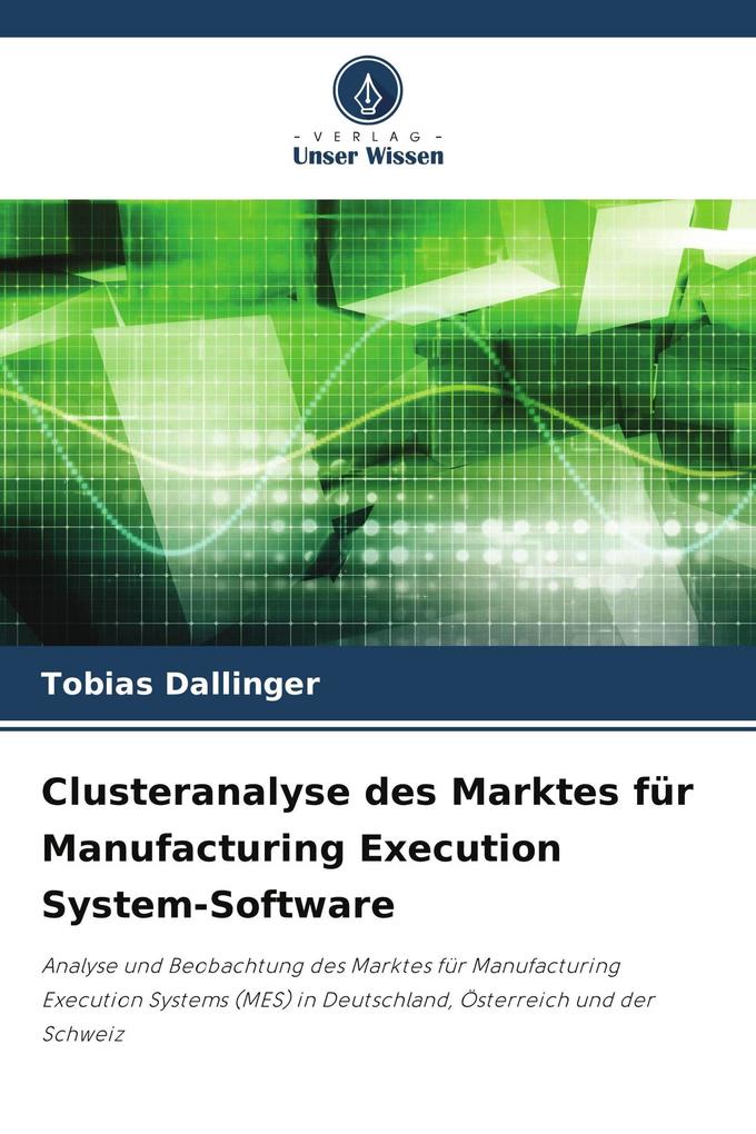 Clusteranalyse des Marktes für Manufacturing Execution System-Software
