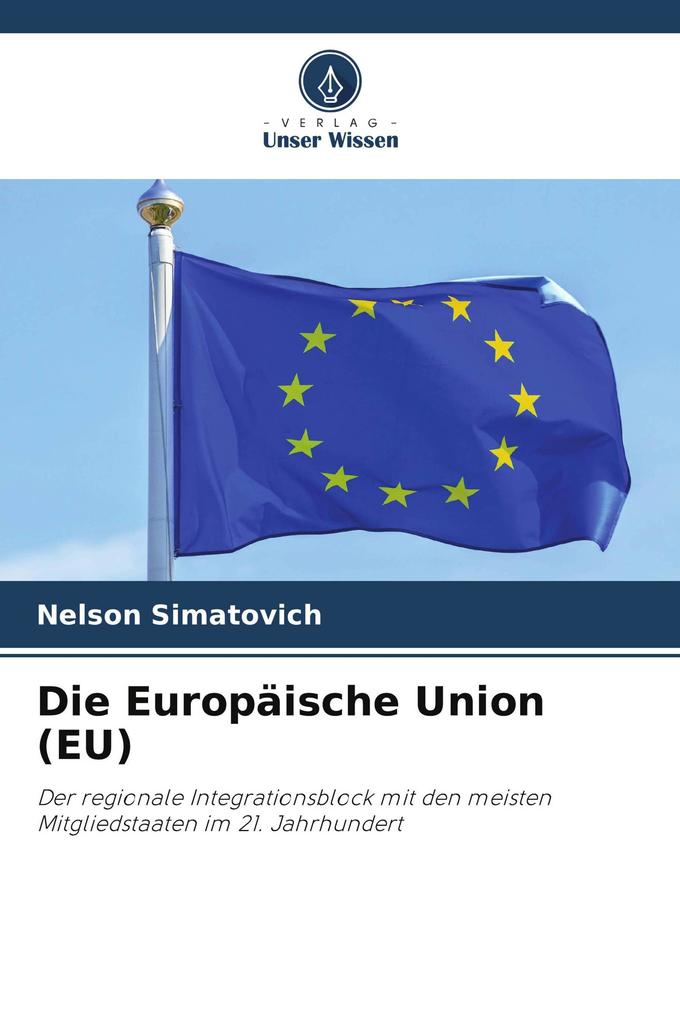 Die Europäische Union (EU)