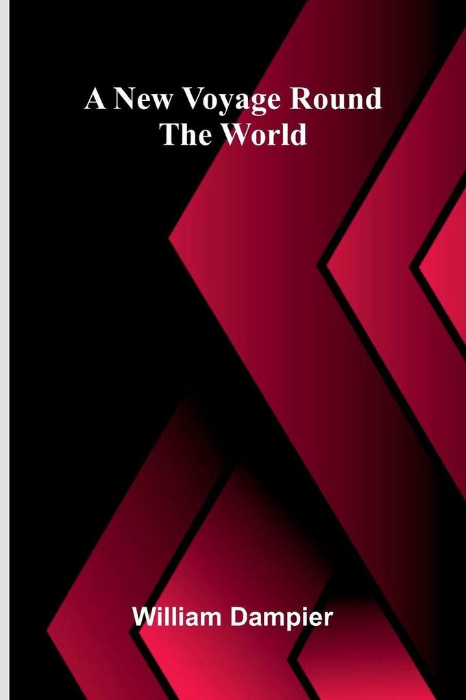 A New Voyage Round the World