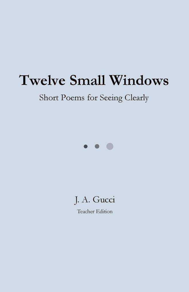 Twelve Small Windows (Teacher Edition)