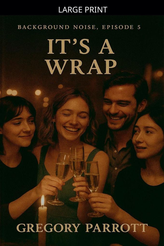 It's A Wrap