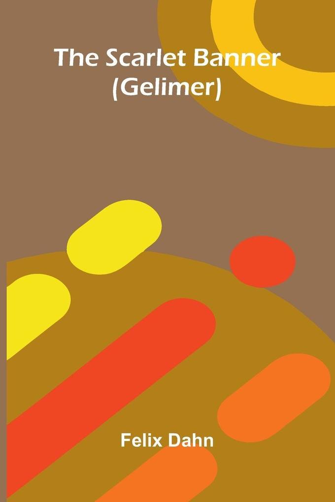The Scarlet Banner (Gelimer)
