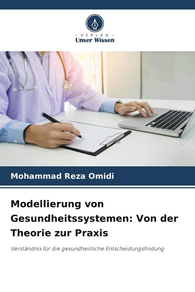 Modellierung von Gesundheitssystemen: Von der Theorie zur Praxis