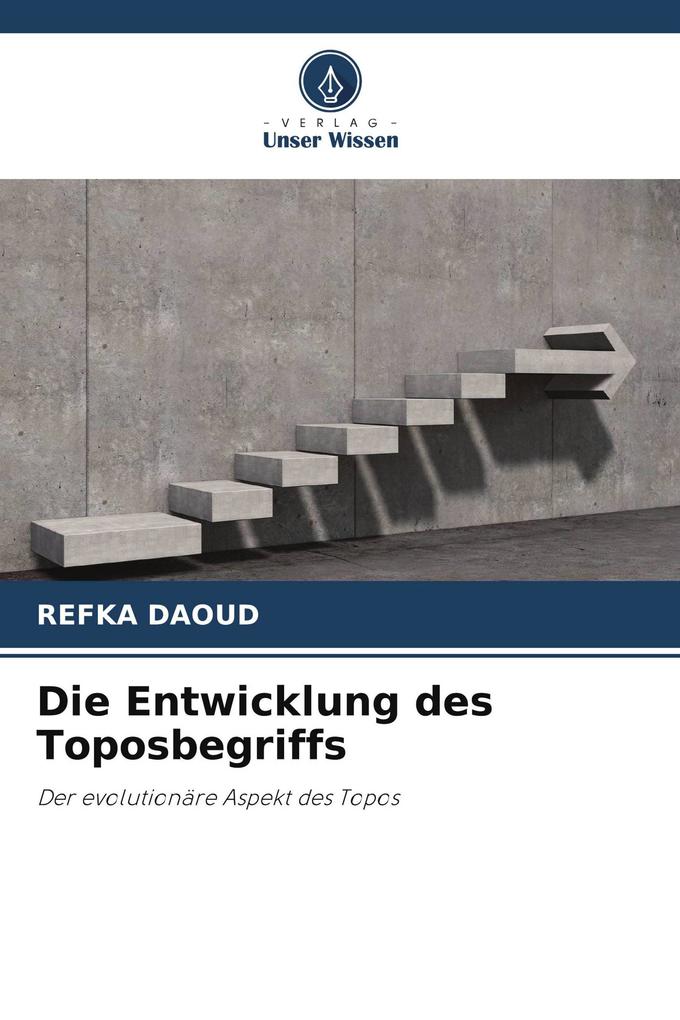 Die Entwicklung des Toposbegriffs
