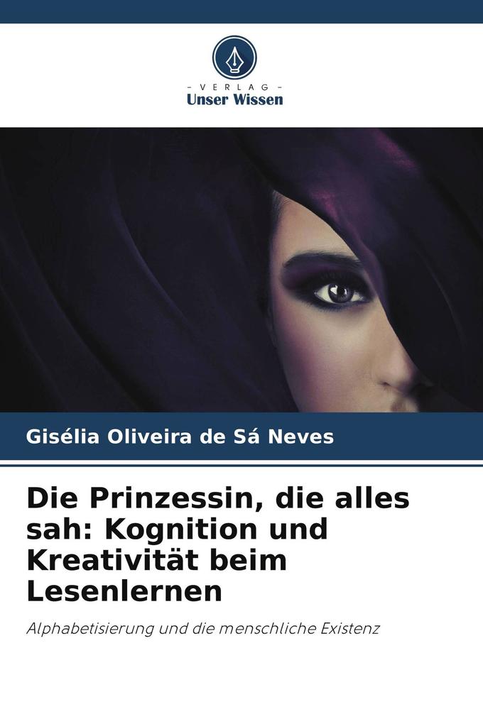 Die Prinzessin die alles sah: Kognition und Kreativität beim Lesenlernen