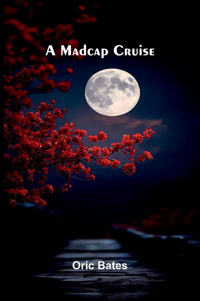 A Madcap Cruise