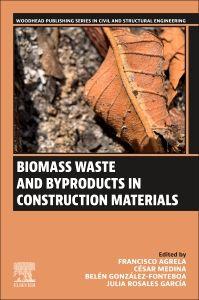 Biomass Waste and Byproducts in Construction Materials