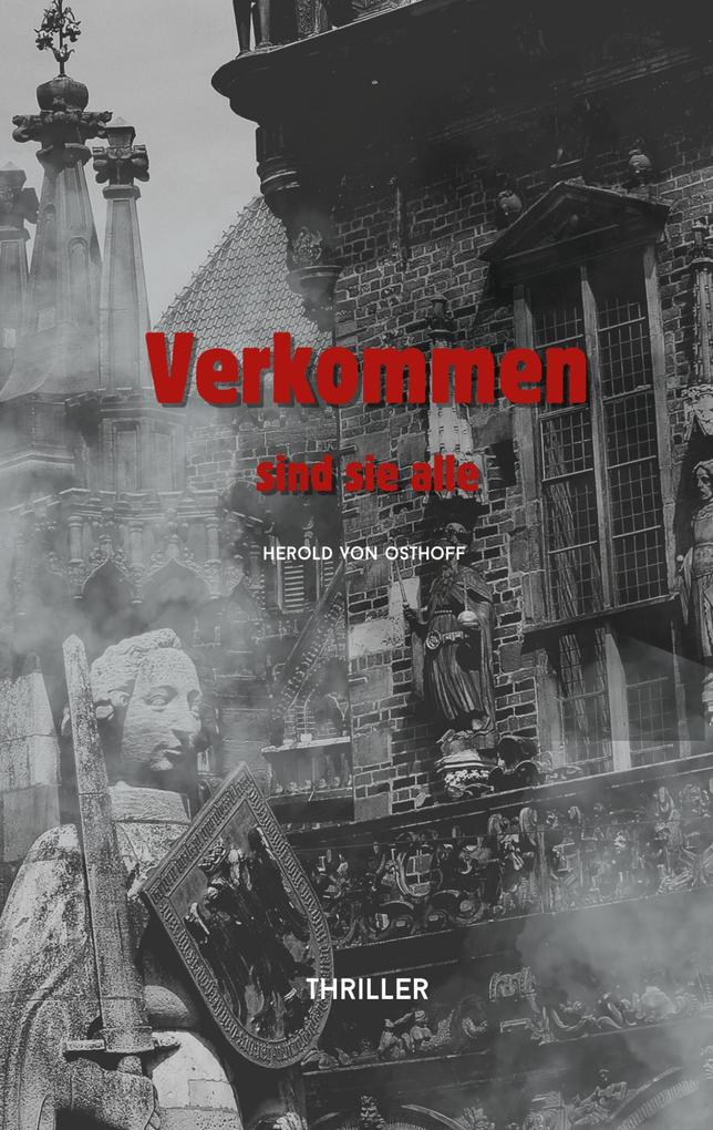 Verkommen sind sie alle