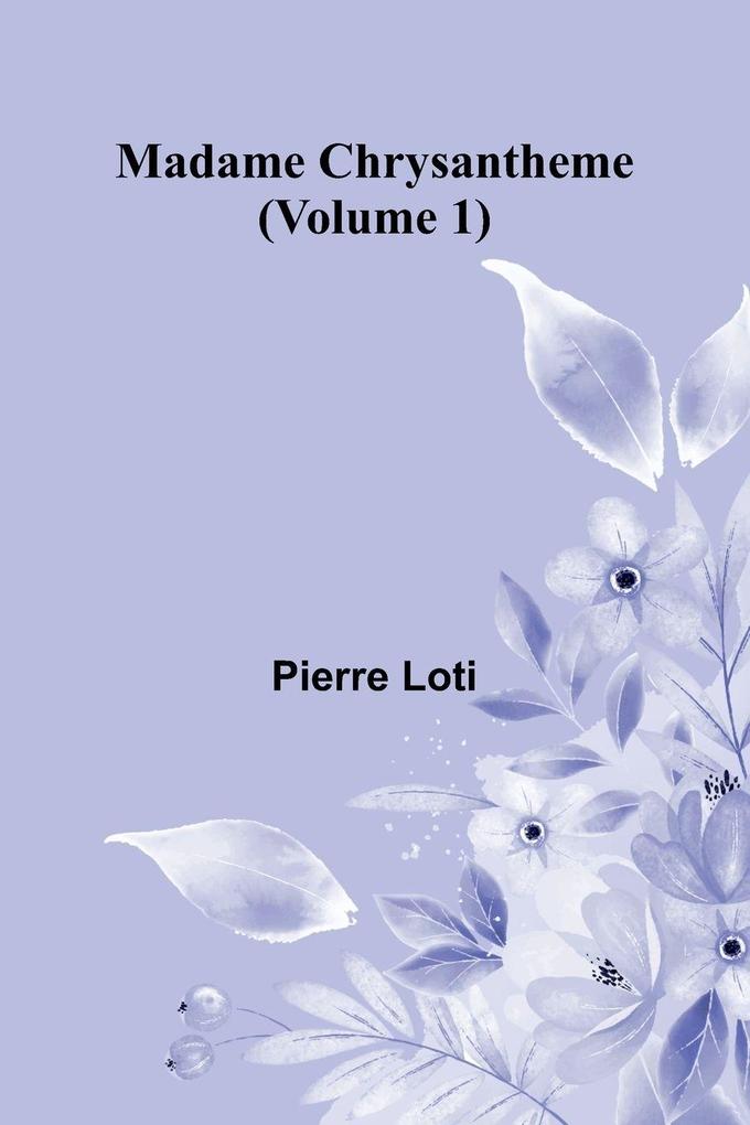 Madame Chrysantheme (Volume 1)