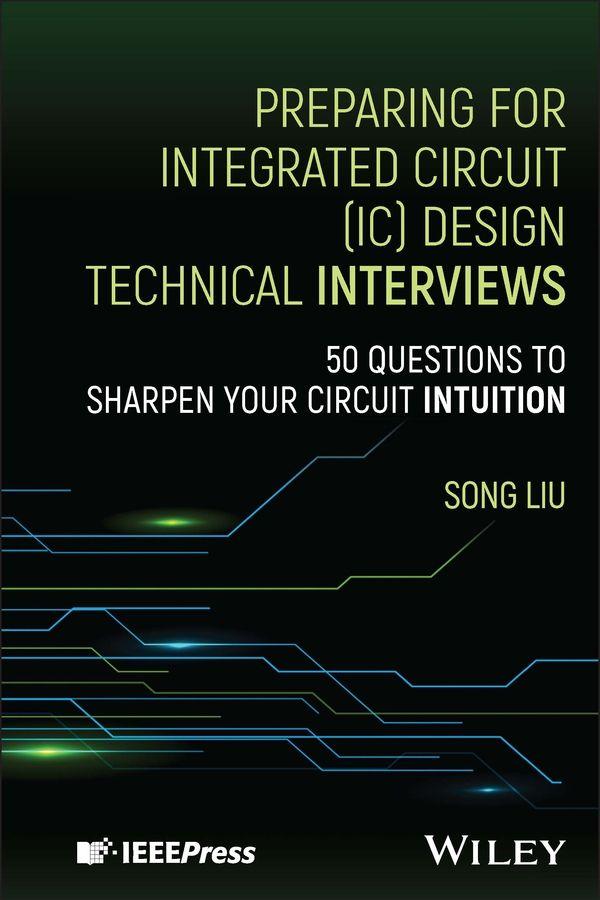 Preparing for Integrated Circuit (IC) Design Technical Interviews