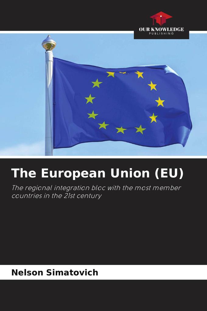 The European Union (EU)