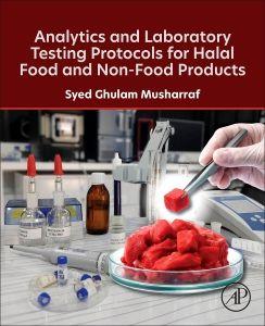 Analytics and Laboratory Testing Protocols for Halal Food and Non-Food Products