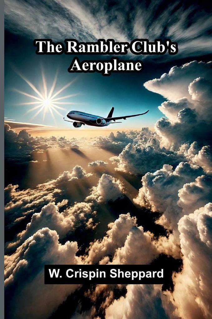 The Rambler Club's aeroplane