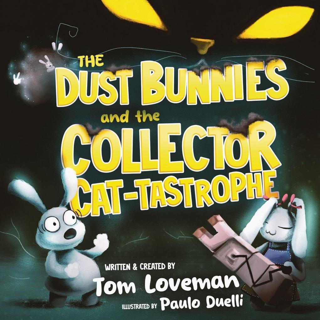 The Dust Bunnies and the Collector Cat-tastrophe