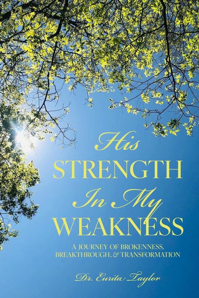 His Strength in My Weakness