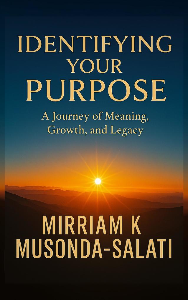 Identifying Your Purpose
