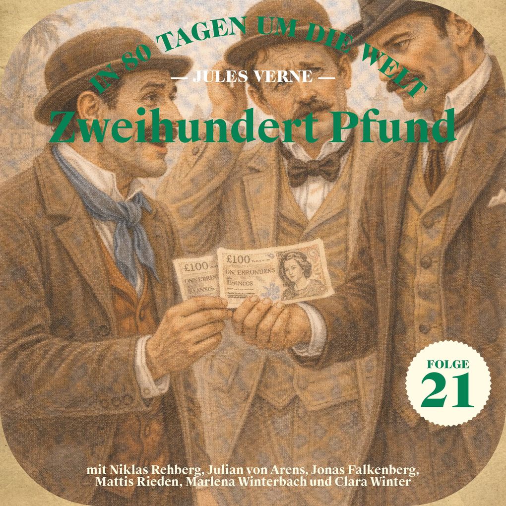 Zweihundert Pfund (In 80 Tagen um die Welt Folge 21)
