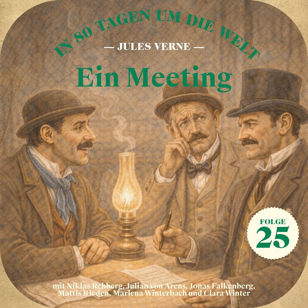 Ein Meeting (In 80 Tagen um die Welt Folge 25)