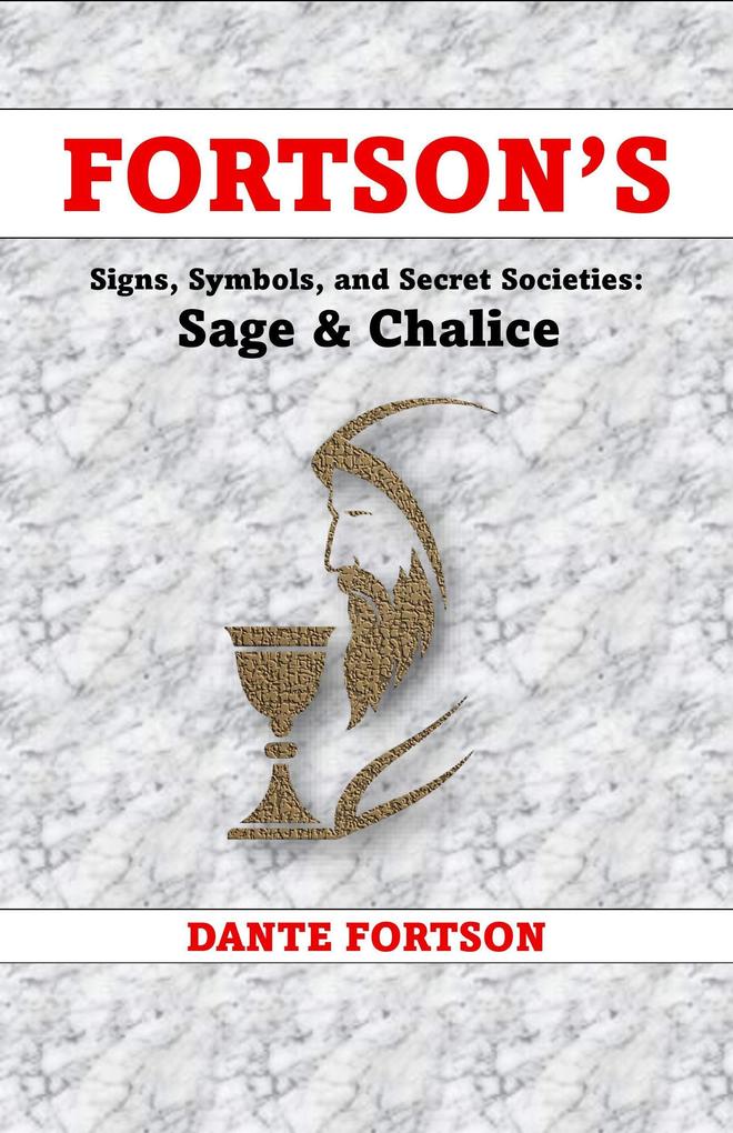 Fortson's Signs Symbols and Secret Societies: Sage & Chalice