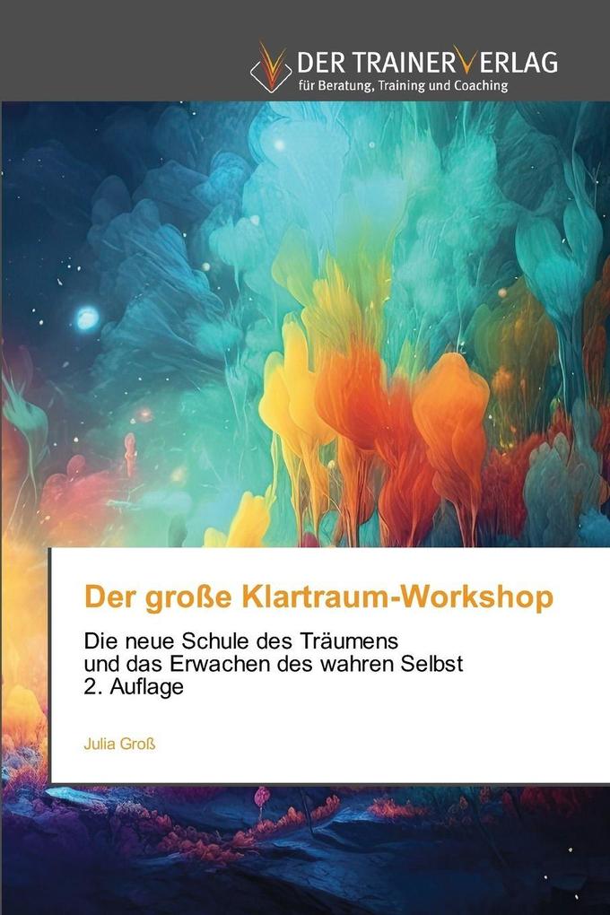 Der große Klartraum-Workshop